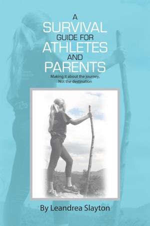 Survival Guide for Athletes and Parents