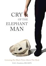 Cry of the Elephant Man