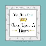 You, Me, & Our Once Upon A Times