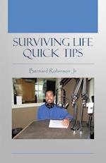 Surviving Life Quick Tips