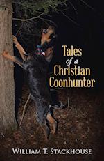 Tales of a Christian Coonhunter