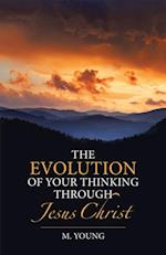 Evolution of Your Thinking Through Jesus Christ