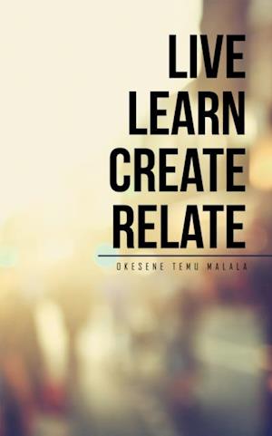 Live Learn Create Relate