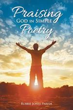 Praising God in Simple Poetry