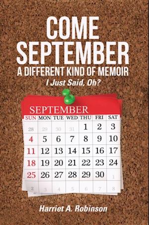 Come September-A Different Kind of Memoir