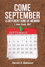 Come September-a Different Kind of Memoir