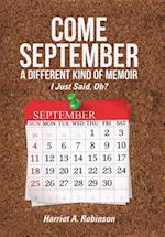 Come September-a Different Kind of Memoir