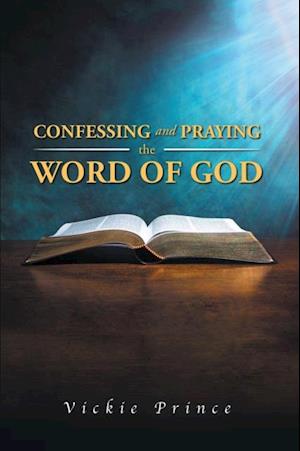 Confessing and Praying the Word of God