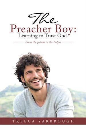 Preacher Boy: Learning to Trust God