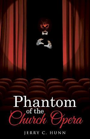 Phantom of the Church Opera