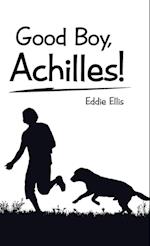 Good Boy, Achilles!
