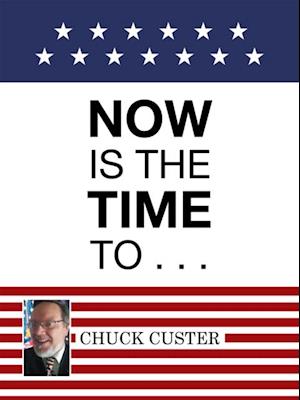 Now Is the Time to . . .