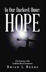 In Our Darkest Hour: Hope