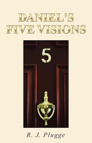 Daniel's Five Visions