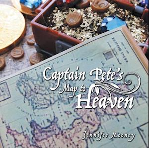 Captain Pete'S Map to Heaven