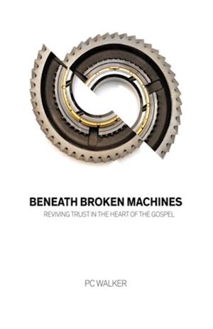 Beneath Broken Machines