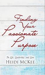 Finding Your Passionate Purpose