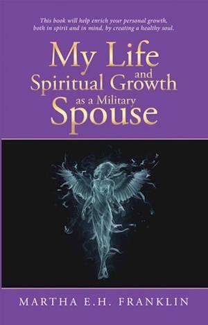 My Life and Spiritual Growth as a Military Spouse