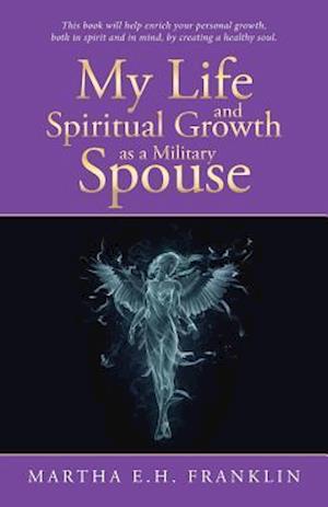 My Life and Spiritual Growth as a Military Spouse