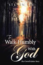 To  Walk Humbly with God