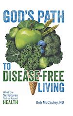 God's Path to Disease-Free Living