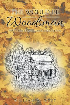 The Would-Be Woodsman