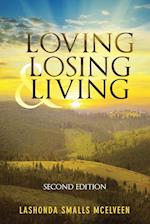 Loving Losing & Living