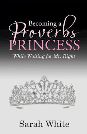 Becoming a Proverbs Princess