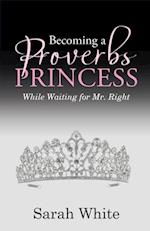 Becoming a Proverbs Princess