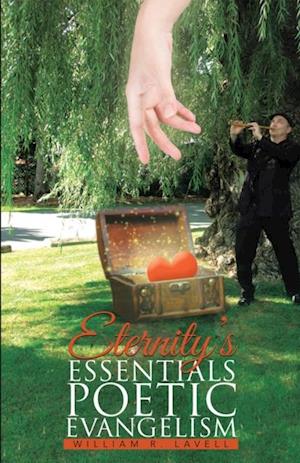 Eternity'S Essentials Poetic Evangelism