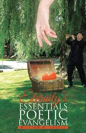 Eternity's Essentials Poetic Evangelism