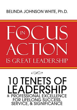FOCUS in ACTION Is Great Leadership