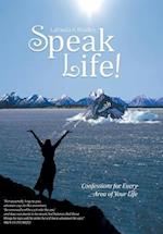 Speak Life!