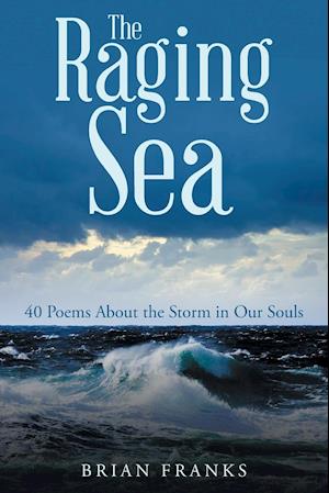 The Raging Sea