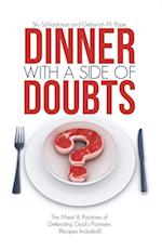 Dinner with a Side of Doubts