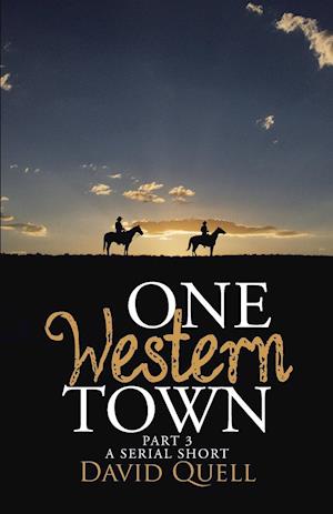 One Western Town Part 3