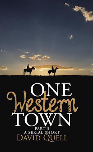 One Western Town Part 3