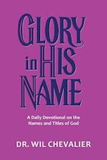 Glory in His Name