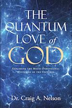 The Quantum Love of God