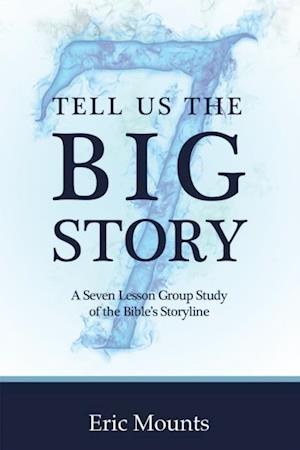 Tell Us the Big Story