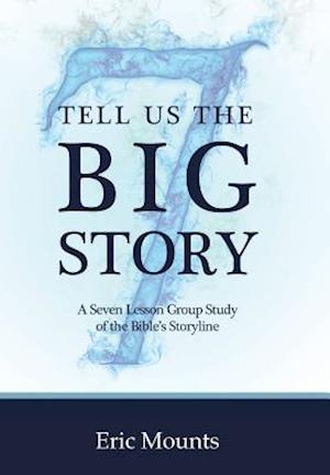 Tell Us the Big Story