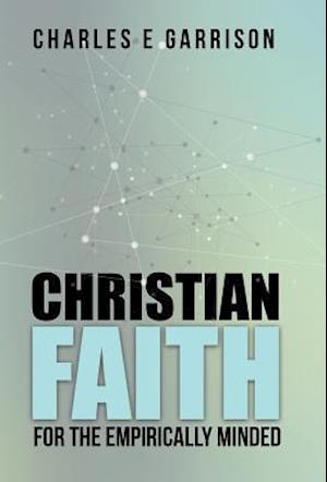 Christian Faith for the Empirically Minded