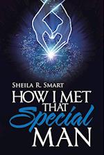 How I Met That Special Man