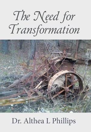 The Need for Transformation