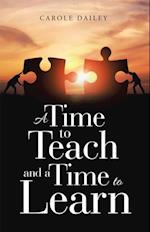 Time to Teach and a Time to Learn