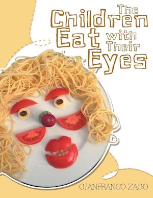 The Children Eat with Their Eyes