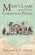 Mary'S Lamb and Other Christmas Poems