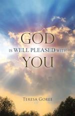 God Is Well Pleased with You