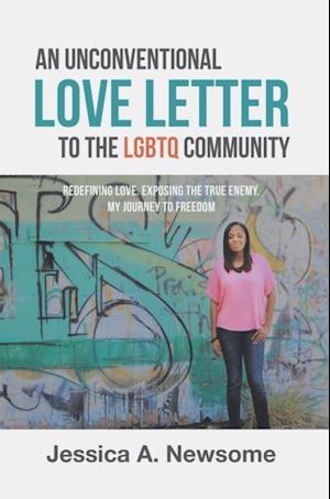 Unconventional Love Letter to the Lgbtq Community