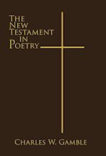 The New Testament in Poetry